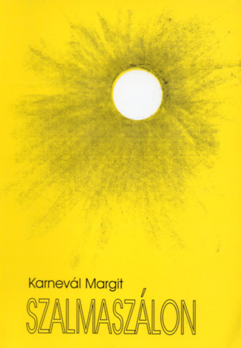 Karnevál Margit - Szalmaszálon