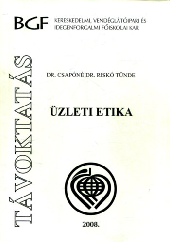Dr. Csap�n� dr. Risk� T�nde - �zleti etika (T�voktat�s)