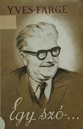 Yves Farge - Egy sz�...