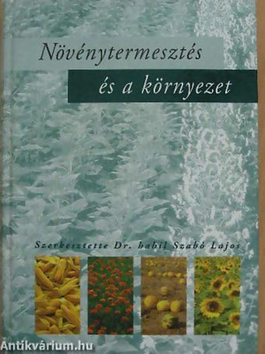 Szab�n� Dr. Willin Erzs�bet - N�v�nytermeszt�s �s a k�rnyezet    - Peszticidek �s a k�rnyezet  - Neh�zf�mek �s lehets�ges hat�saik a mez�gazdas�gban - V�zmin�s�gv�delem �s a mez�gazdas�g   -
