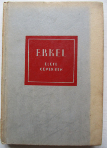 L�szl� Zsigmond - Erkel �lete k�pekben