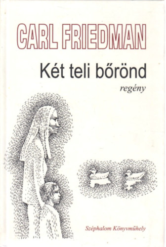 Carl Friedman - K�t teli b�r�nd