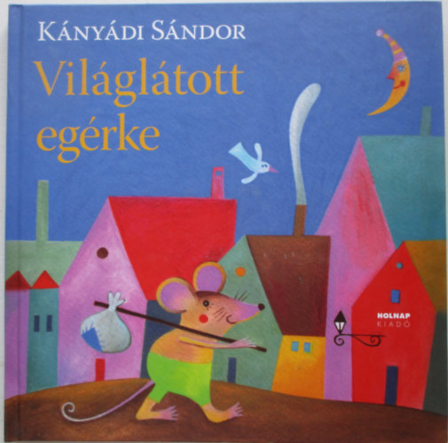 Knydi Sndor - Vilgltott egrke