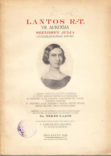 Dr. Mikes Lajos - Lantos R.T. VII. aukci�ja: Szendrey Julia levelesl�d�j�nak kincsei
