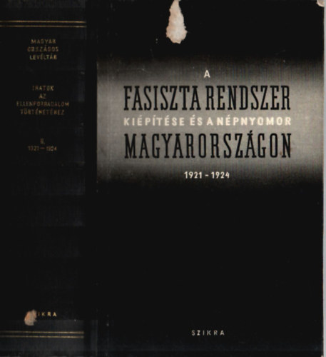 A fasiszta rendszer kiptse s a npnyomor Magyarorszgon 1921-1924.