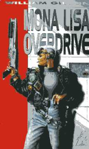 William Gibson - Mona Lisa Overdrive