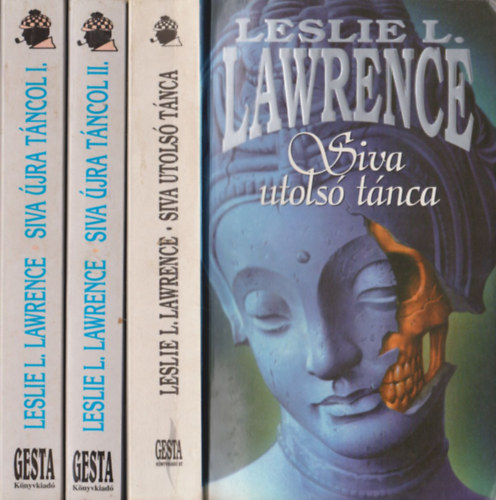 Lrincz L. Lszl  Leslie L. Lawrence (Leslie L. Lawrence) - Siva teljes sorozat! (2 m 3 ktetben): Siva utols tnca + Siva jra tncol 1-2.