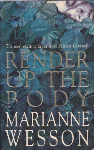 Marianne Wesson - Render Up the Body