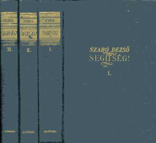 Szabó Dezső - Segítség! I-III.