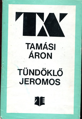 Tam�si �ron - T�nd�kl� Jeromos - sz�npadi j�t�kok I.