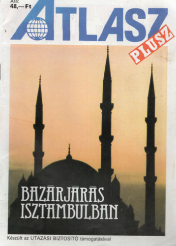Sebes Tibor (szerk.) - Atlasz plusz - Bazrjrs Isztambulban 1990/2.