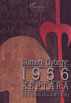 Sümegi György - 1956 képtára (gyorsjelentés)