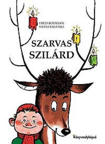 Werner Klemke Fred Rodrian - Szarvas Szil�rd