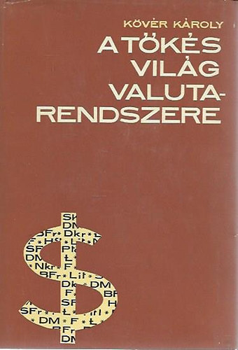 A tks vilg valutarendszere