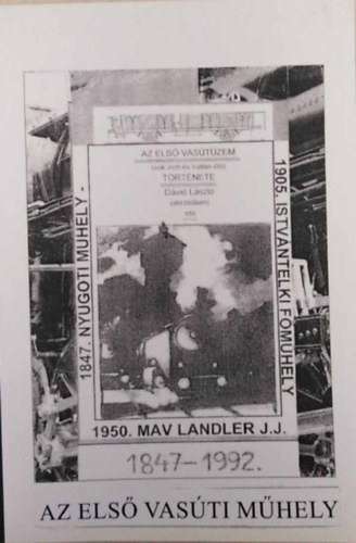 D�vid L�szl� - Az els� vas�ti m�hely