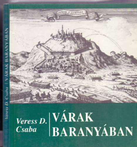 Veress D. Csaba - Vrak Baranyban (Vrsorozat)