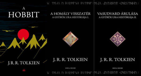 John Ronald Reuel Tolkien J. R. R. Tolkien - 3 ktet A Gyrk Ura vilgbl: A hobbit + A Gyrk Ura histrija I-II.: A homly visszatr + Vasudvard rulsa (3 m)