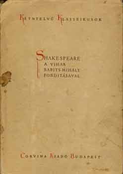 William Shakespeare - A vihar (K�tnyelv� Klasszikusok)