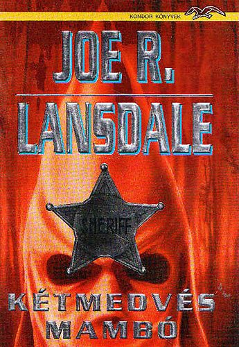 Joe R. Lansdale - K�tmedv�s mamb�