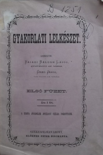Gyakorlati lelkszet. - Els fzet.