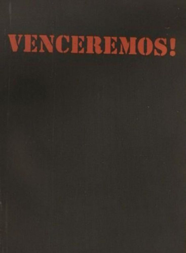 Kerekes Gyrgy - Venceremos! - Epizdok a kubai szabadsgkzdelmek trtnetbl