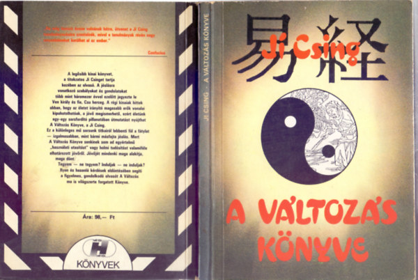 Bethy Mihly  (szerk.) . Hetnyi Ern (szerk.) - Ji Csing: A vltozs knyve - si knai jsknyv (Httr Knyvek)