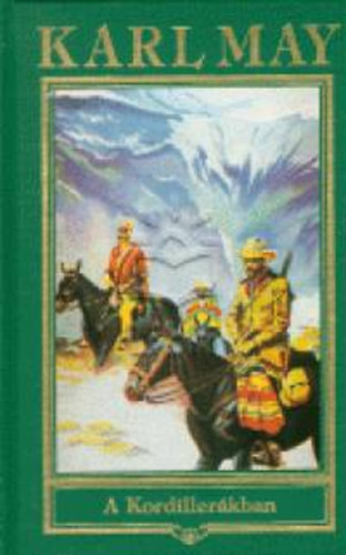 Karl May - A Kordillerákban