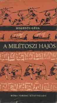 Heged�s G�za - A mil�toszi haj�s