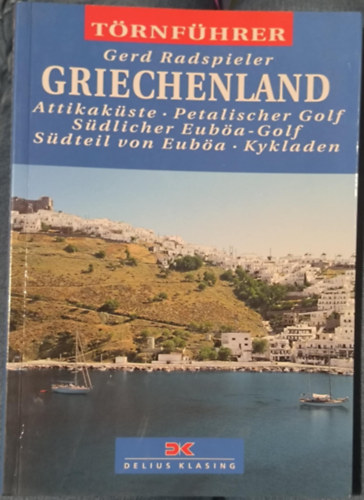 Gerd Radspieler - Griechenland 2 - Attikak�ste - Petalischer Golf - S�dlicher Eub�a-Golf - S�dteil von Eub�a - Kykladen