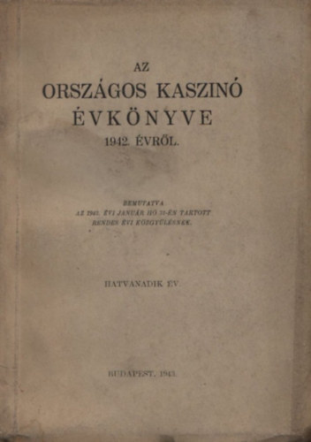 Az Orszgos Kaszin vknyve 1942. vrl (+ kzgylsi meghv: 2 lap)