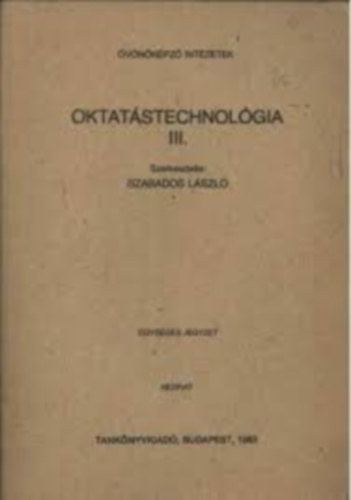 Szabados Lszl - Oktatstechnolgia III.