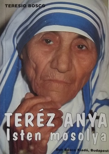 Teresio Bosco - Terz anya: Isten mosolya