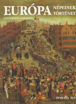 Jean-Baptiste Duroselle - Eur�pa n�peinek t�rt�nete