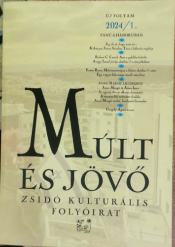 Múlt és jövő - Zsidó kultúrális folyóirat 2024/1.