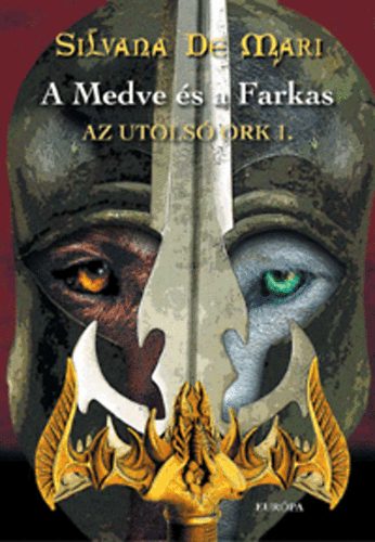 Silvana De Mari - A medve s a farkas - Az utols ork I.