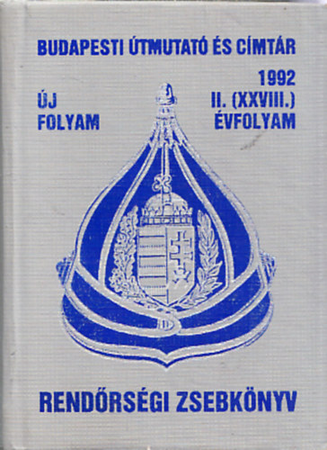 Budapesti �tmutat� �s c�mt�r 1992/II. (XXVIII.) �vf.- Rend�rs�gi zsebk�nyv