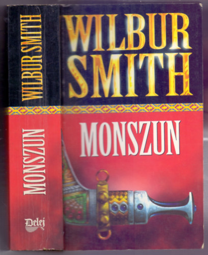 Muzamel Judit  Wilbur Smith (szerk.), Sle Gbor (ford.) - Monszun - Courtney-sorozat 3. ktet (Monsoon - The Courtneys 3.)