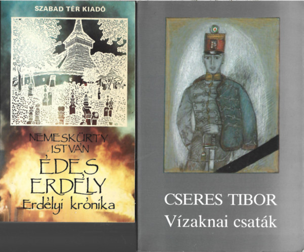 2 db k�nyv, Nemesk�rty Istv�n: �des Erd�ly, Cseres Tibor: V�zaknai csat�k