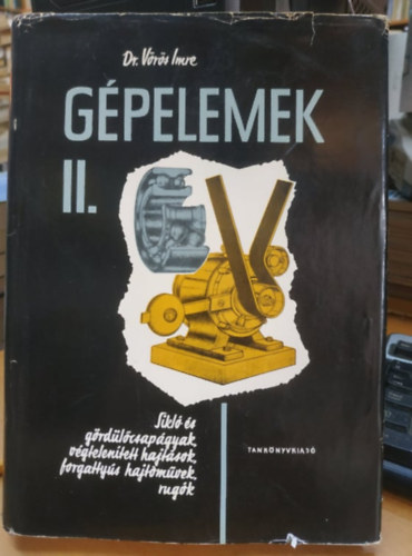 Dr Vrs Imre - Gpelemek II. - Sikl- s grdlcsapgyak
