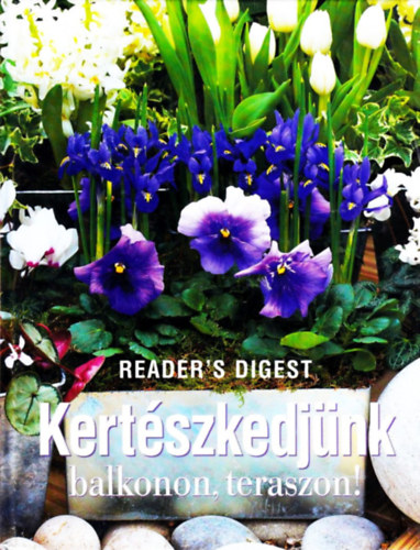 Wilson, Sarah, Day, Richard, Ledward, Daphne, Segall, Barbara Gilly Love - Kert�szkedj�nk balkonon, teraszon!