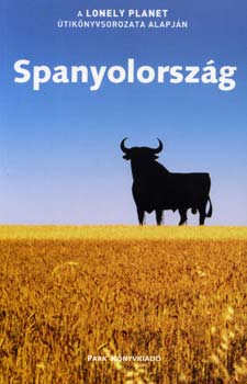 Markwarth gnes  (szerk.) - Spanyolorszg - Lonely Planet