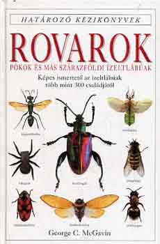 George C. McGavin - Rovarok (Hat�roz� k�zik�nyvek)
