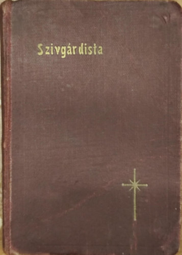 Szvgrdista - A szent szv kis katoninak kziknyve.