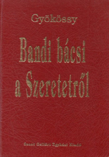 Bandi bcsi a Szeretetrl