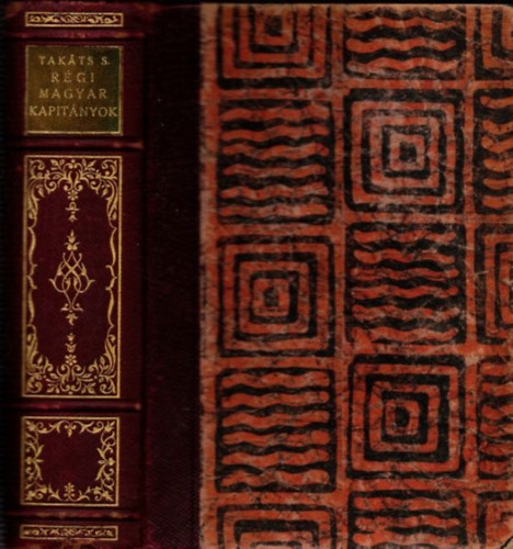 Takáts Sándor - Régi magyar kapitányok és generálisok (kiadói félbőr)