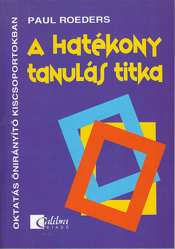 Paul Roeders - A hat�kony tanul�s titka