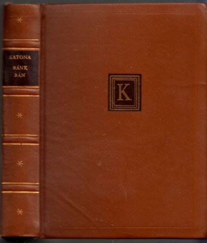 Katona Jzsef - Bnk bn (Drma t szakaszban)