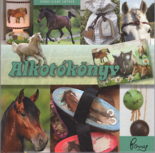 Christiane Slawik Venke Eiane Saether - 3 db PonyClub : Alkot�k�nyv + A sivatag lovai + Pony-m�v�sztanoda