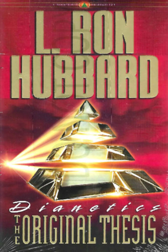 L. Ron Hubbard - Dianetics - The Original Thesis