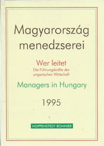 Olhn Nagy Erzsbet (szerk.) - Magyarorszg menedzserei 1995